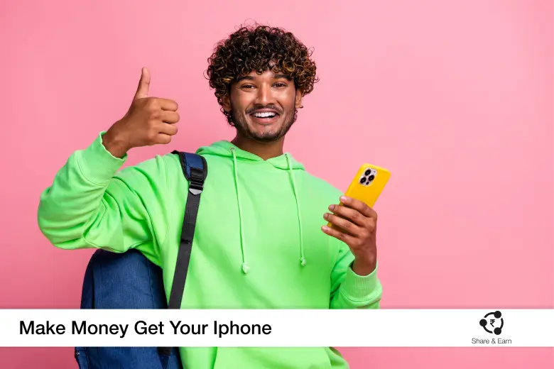 Student in a green hoodie holding an iPhone and giving a thumbs-up with 'Make Money Get Your iPhone' text and Share & Earn logo